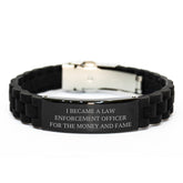 Funny Law Enforcement Officer Gifts for Men - I Became A Law Enforcement Officer For The Money And Fame Glide lock Clasp Bracelet Birthday Unique Presents from Friends, Family - Image 1